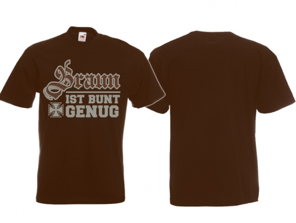 T-Hemd - Braun ist bunt genug - braun T-Hemd - Braun ist bunt genug - braun
