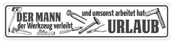 Blechschild - Der Mann - XXL Version - S89 Blechschild - Der Mann - XXL Version - S89