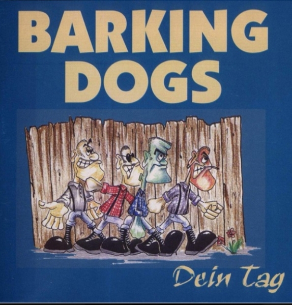 Barking Dogs - Dein Tag CD Barking Dogs - Dein Tag CD