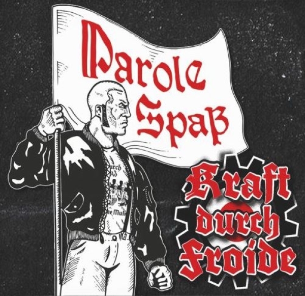 Kraft durch Froide -Parole Spaß- MCD Kraft durch Froide -Parole Spaß- MCD