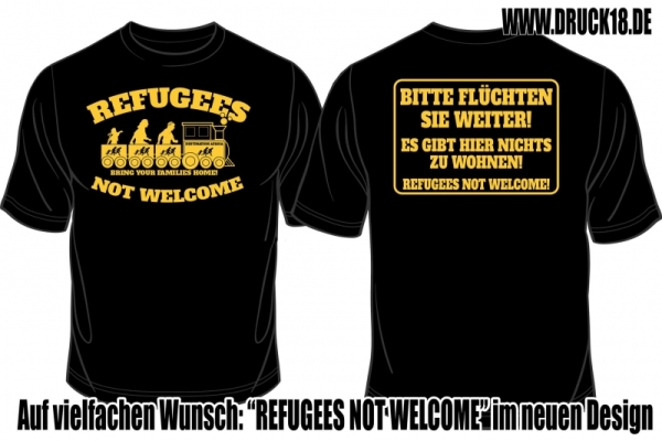 T-Hemd - Refugees not Welcome - Motiv 2 - schwarz T-Hemd - Refugees not Welcome - Motiv 2 - schwarz