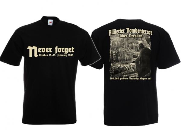 T-Hemd - Dresden - Never forget T-Hemd - Dresden - Never forget