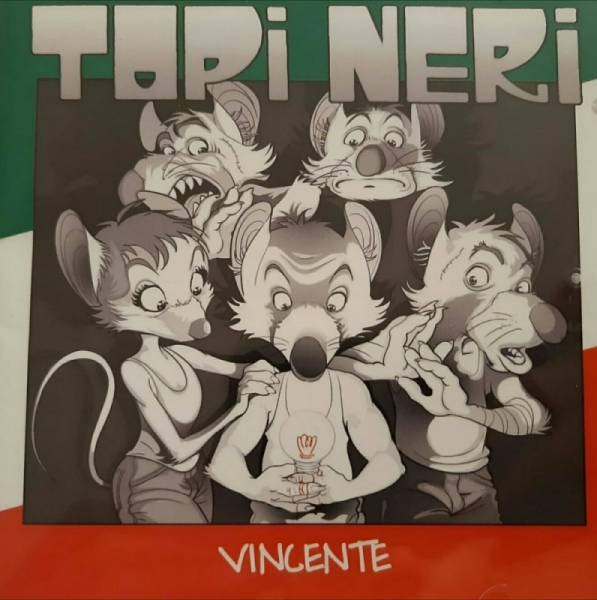 Topi Neri -Vincente- Topi Neri -Vincente-