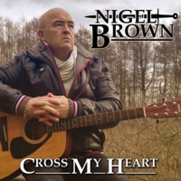 Nigel Brown - Cross my Heart Nigel Brown - Cross my Heart