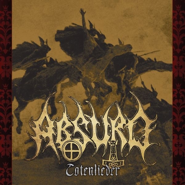 Absurd - Totenlieder - Neuauflage Absurd - Totenlieder - Neuauflage