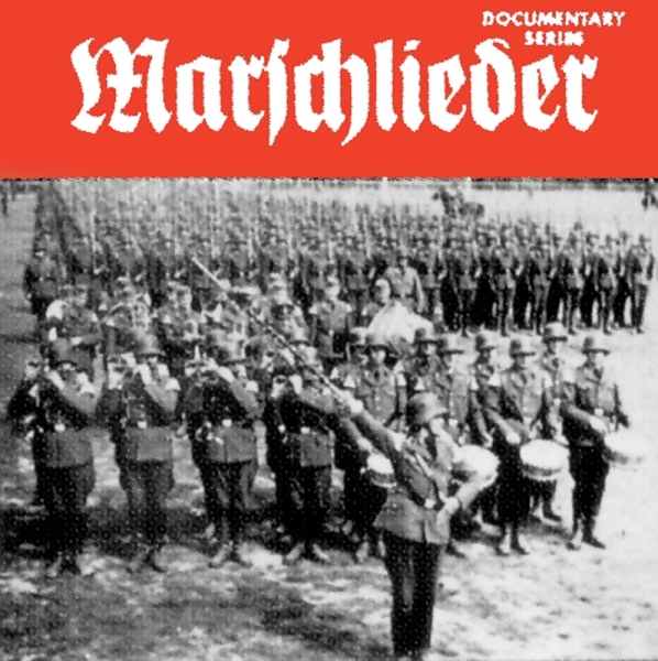 Historische Dokumentation - Marschlieder 2CDs Historische Dokumentation - Marschlieder 2CDs