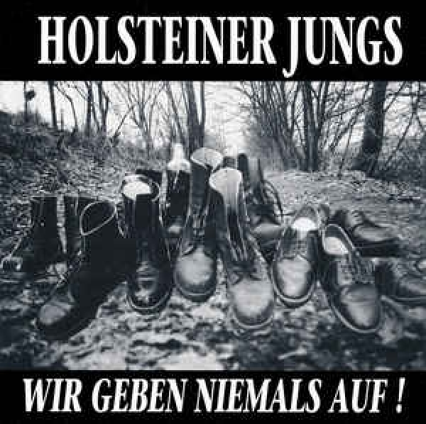 Holsteiner Jungs - Wir geben niemals auf Holsteiner Jungs - Wir geben niemals auf