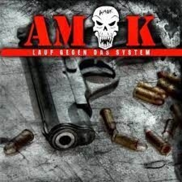Amok - Lauf gegen das System - Neuauflage Amok - Lauf gegen das System - Neuauflage