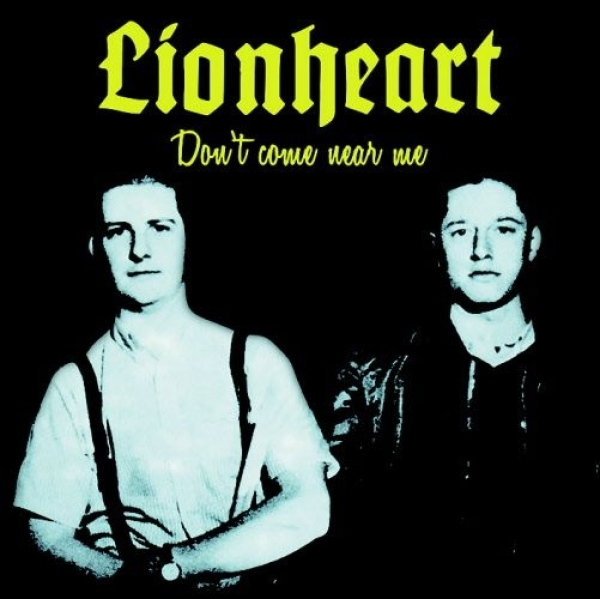 Lionheart - Don't Come Near Me - LP Lionheart - Don't Come Near Me - LP