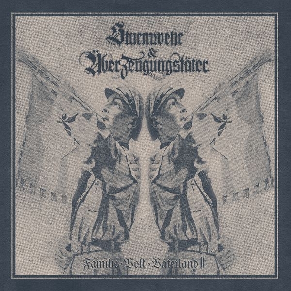 Sturmwehr / Überzeugungstäter - Familie Volk Vaterland 2 - LP Sturmwehr / Überzeugungstäter - Familie Volk Vaterland 2 - LP