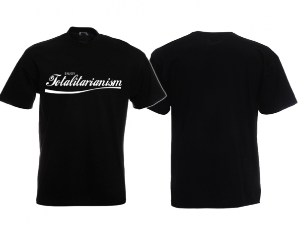 Frauen T-Shirt - Enjoy Totalitarianism Frauen T-Shirt - Enjoy Totalitarianism