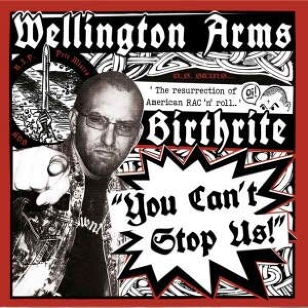 Birthrite / Wellington Arms – You Can’t Stop Us! - EP Birthrite / Wellington Arms – You Can’t Stop Us! - EP