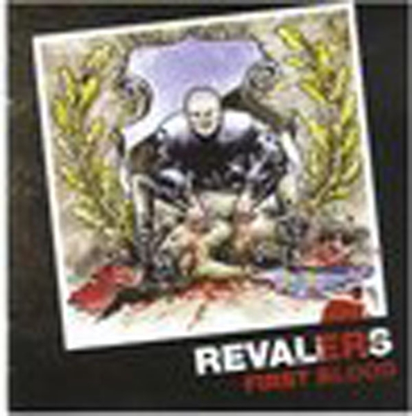 Revalers – First Blood Revalers – First Blood