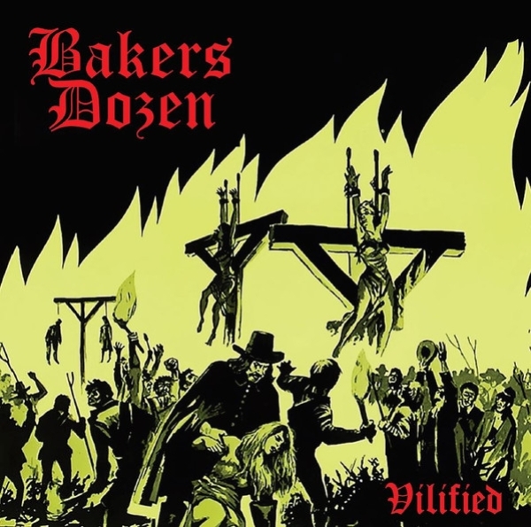 Bakers Dozen - Vilified Bakers Dozen - Vilified