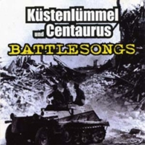 Küstenlümmel/Centaurus - Battlesongs +++NUR WENIGE DA+++ Küstenlümmel/Centaurus - Battlesongs +++NUR WENIGE DA+++