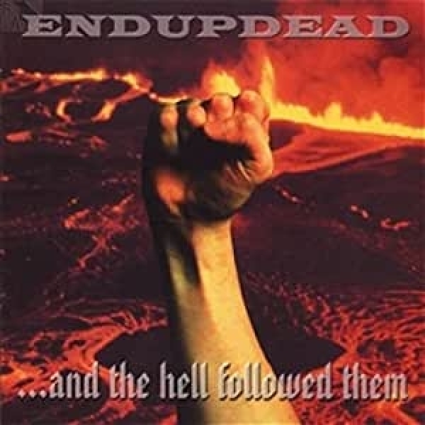 Endupdead - ...and the hell followed them +++EINZELSTÜCK+++ Endupdead - ...and the hell followed them +++EINZELSTÜCK+++