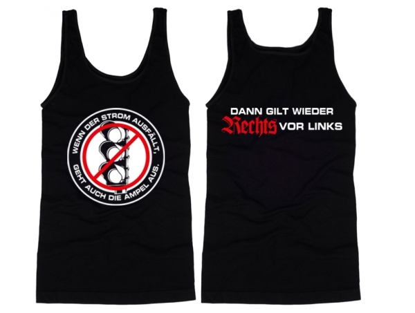 Muskelshirt/Tank Top - Rechts vor Links - Wenn der Strom ausfällt - geht auch die Ampel aus - schwarz Muskelshirt/Tank Top - Rechts vor Links - Wenn der Strom ausfällt - geht auch die Ampel aus - schwarz
