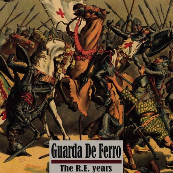 Guarda De Ferro -The R.E. years- Guarda De Ferro -The R.E. years-
