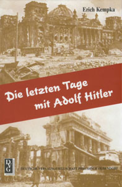 Buch - Erich Kempka - Die letzten Tage mit Adolf Hitler Buch - Erich Kempka - Die letzten Tage mit Adolf Hitler