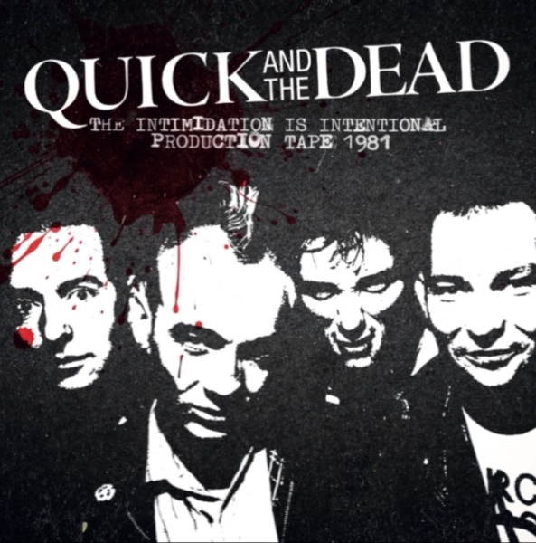 QUICK AND THE DEAD - Produktion tape 1981 - LP QUICK AND THE DEAD - Produktion tape 1981 - LP