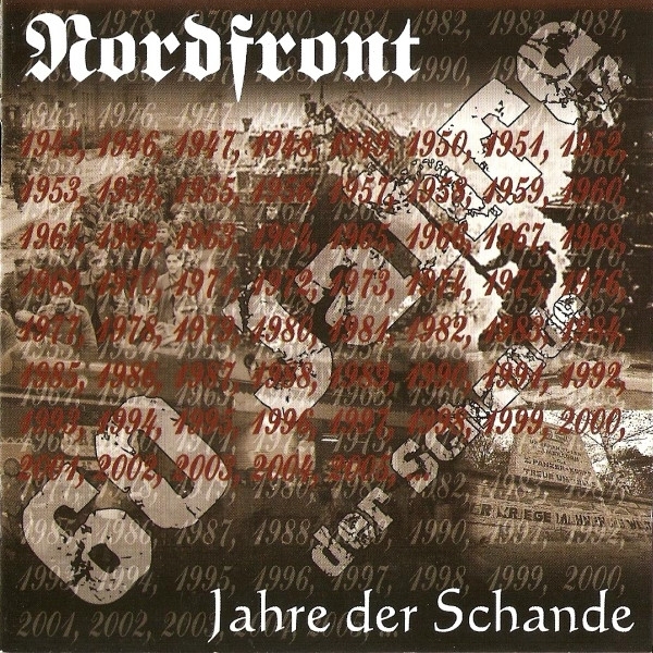 Nordfront - Jahre der Schande +++NUR WENIGE DA+++ Nordfront - Jahre der Schande +++NUR WENIGE DA+++