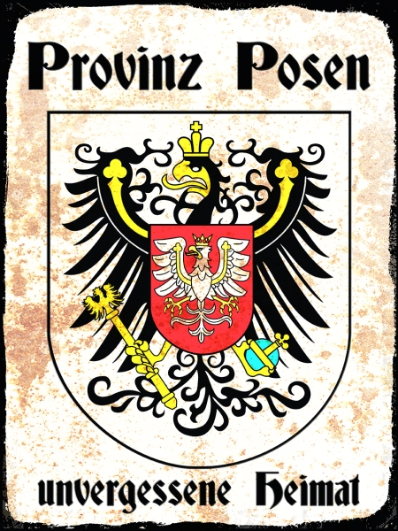 Blechschild - 12x18cm - Provinz Posen - Unvergessene Heimat Blechschild - 12x18cm - Provinz Posen - Unvergessene Heimat