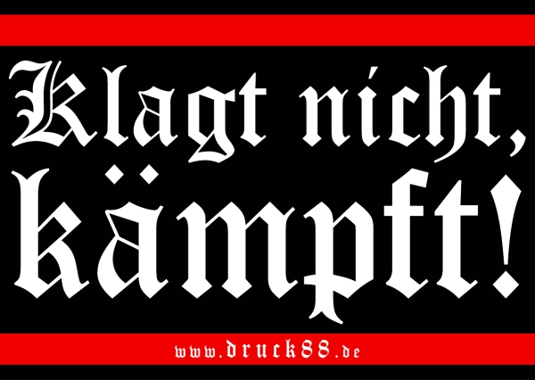 Klagt nicht, kämpft - Aufkleber Paket 100 Stück Klagt nicht, kämpft - Aufkleber Paket 100 Stück