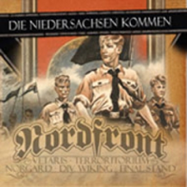 Nordfront & Freunde - Die Niedersachsen kommen Nordfront & Freunde - Die Niedersachsen kommen