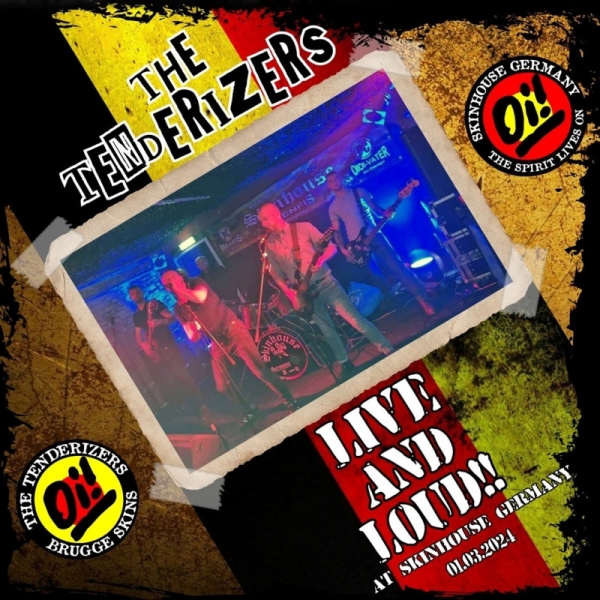 Tenderizers - Live and Loud im Skinhouse Germany Tenderizers - Live and Loud im Skinhouse Germany