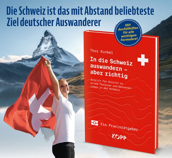Buch - In die Schweiz auswandern - aber richtig Buch - In die Schweiz auswandern - aber richtig