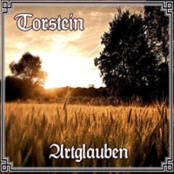 TORSTEIN - Artglauben TORSTEIN - Artglauben