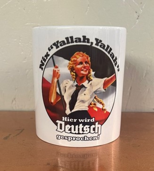 Tasse - Nix "e;Yallah,Yallah"e; - Hier wird Deutsch gesprochen Tasse - Nix "e;Yallah,Yallah"e; - Hier wird Deutsch gesprochen