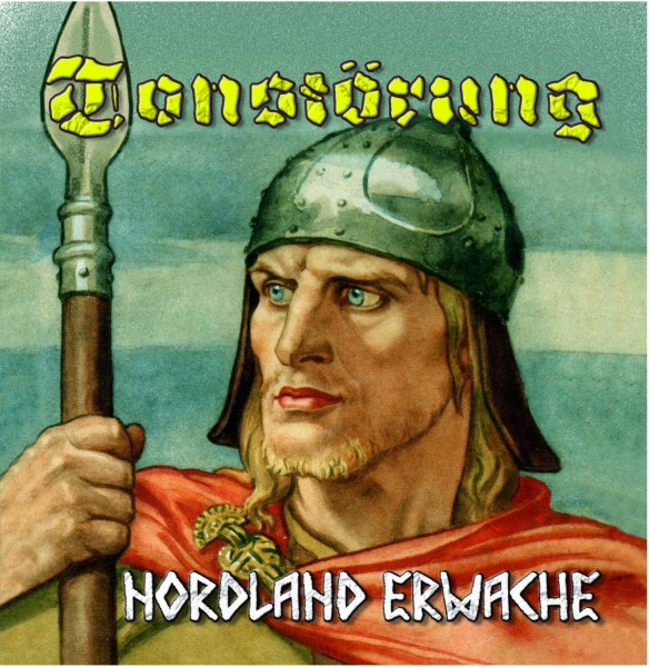 Tonstörung - Nordland Erwache +++NUR WENIGE DA+++ Tonstörung - Nordland Erwache +++NUR WENIGE DA+++