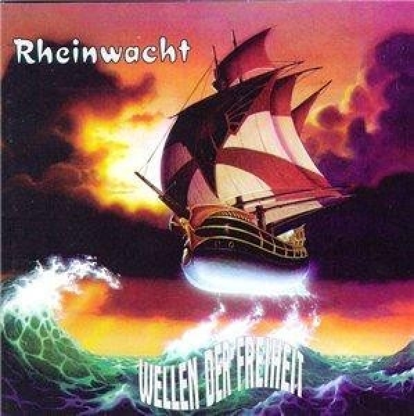 Rheinwacht – Wellen Der Freiheit Rheinwacht – Wellen Der Freiheit