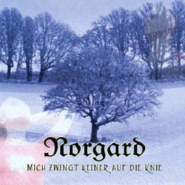 Norgard - Mich zwingt keiner auf die Knie Norgard - Mich zwingt keiner auf die Knie