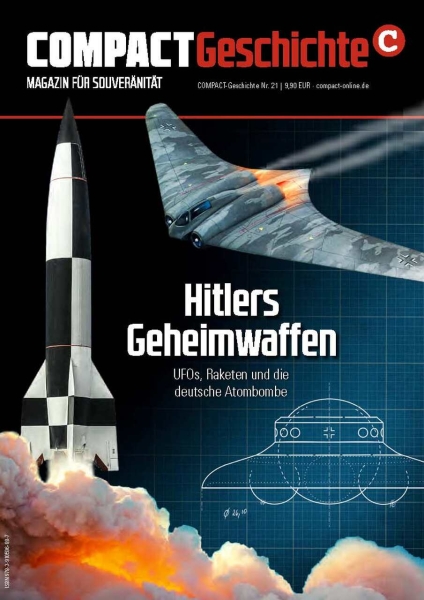 COMPACT-Geschichte 21: Hitlers Geheimwaffen COMPACT-Geschichte 21: Hitlers Geheimwaffen