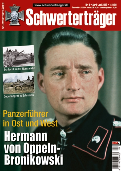 Schwerterträger - Heft 4 - Hermann von Oppeln-Bronikowski - Panzerführer in Ost und West Schwerterträger - Heft 4 - Hermann von Oppeln-Bronikowski - Panzerführer in Ost und West
