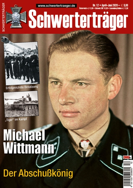 Schwerterträger - Heft 12 - Michael Wittmann - Der Abschußkönig Schwerterträger - Heft 12 - Michael Wittmann - Der Abschußkönig