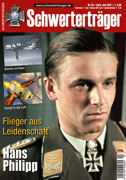 Schwerterträger - Heft 20 - Hans Philipp - Flieger aus Leidenschaft Schwerterträger - Heft 20 - Hans Philipp - Flieger aus Leidenschaft