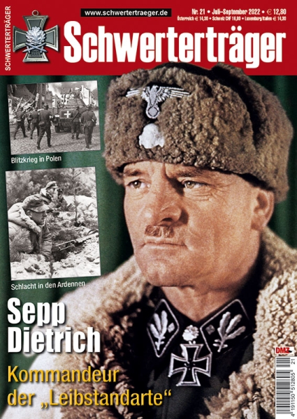 Schwerterträger - Heft 21 - Sepp Dietrich - Kommandeur der &quote;Leibstandarte&quote;