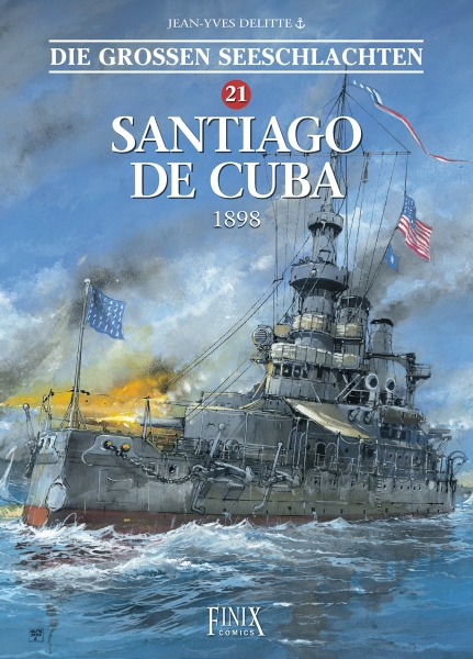 Hardcover Comic - Seeschlachten 21 - Santiago de Cuba · 1898 Hardcover Comic - Seeschlachten 21 - Santiago de Cuba · 1898