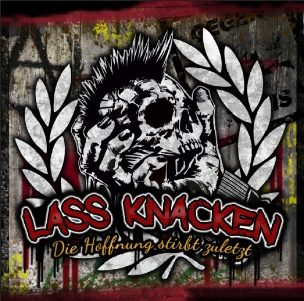Lass Knacken - Die Hoffnung stirbt zuletzt Lass Knacken - Die Hoffnung stirbt zuletzt