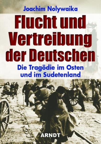 Buch - Flucht und Vertreibung der Deutschen - Die Tragödie im Osten und im Sudetenland +++EINZELSTÜCK+++ Buch - Flucht und Vertreibung der Deutschen - Die Tragödie im Osten und im Sudetenland +++EINZELSTÜCK+++