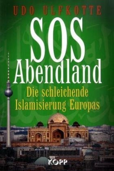 Buch - SOS Abendland: Die schleichende Islamisierung Europas von Udo Ulfkotte +++EINZELSTÜCK+++ Buch - SOS Abendland: Die schleichende Islamisierung Europas von Udo Ulfkotte +++EINZELSTÜCK+++