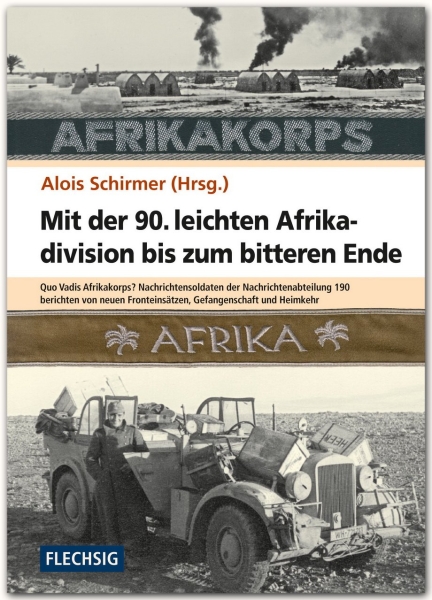 Buch - Mit der 90. leichten Afrika-Division in Rommels Heer - Chronik und Erlebnisberichte von Angehörigen +++EINZELSTÜCK+++ Buch - Mit der 90. leichten Afrika-Division in Rommels Heer - Chronik und Erlebnisberichte von Angehörigen +++EINZELSTÜCK+++
