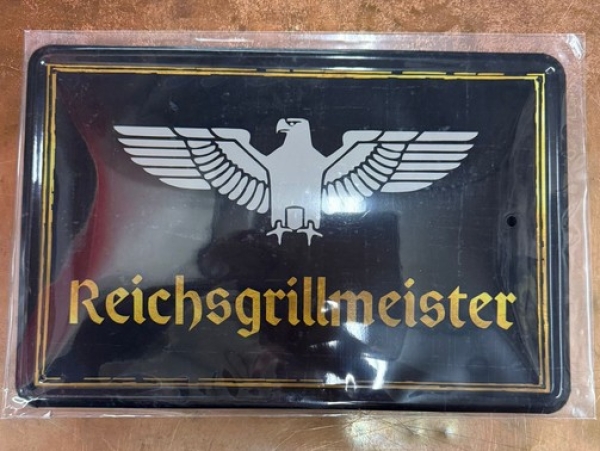 Blechschild - Reichsgrillmeister (465) Blechschild - Reichsgrillmeister (465)