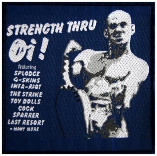 Aufnäher - Strength Thru Oi ! Aufnäher - Strength Thru Oi !