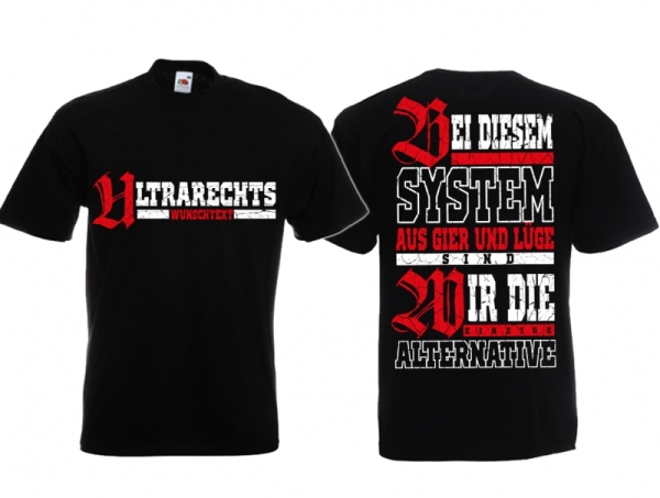 T-Hemd - Ultrarechts Wunschdruck - Alternative T-Hemd - Ultrarechts Wunschdruck - Alternative
