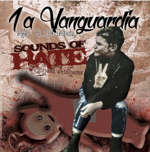 1a Vanguardia -Sounds of Hate- 1a Vanguardia -Sounds of Hate-