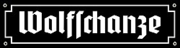 Emailleschild - Wolfschanze Emailleschild - Wolfschanze